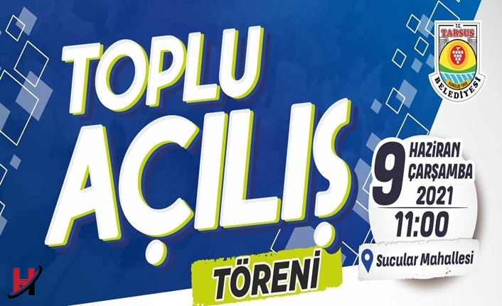Tarsus Belediyesi’nin Hizmet Atağı Yapılacak 41 Açılış İle Devam Ediyor.